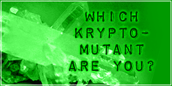 which krypto mutant are you?