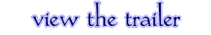 View the Trailer