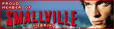 proud member of the The Smallville Web Ring